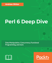 Perl 6 Deep Dive