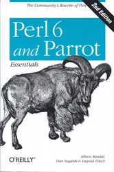 Perl 6 and Parrot Essentials